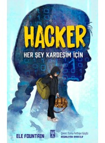 HACKER - HER ŞEY KARDEŞİM İÇİN