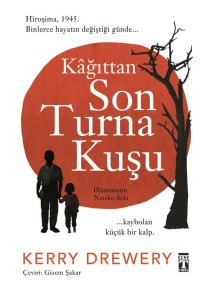 KAĞITTAN SON TURNA KUŞU