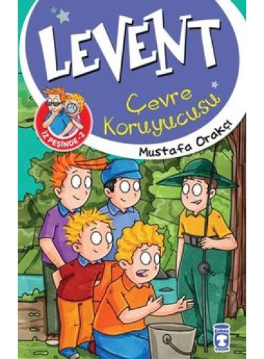 Levent İz Peşinde 2 / Çevre Koruyucusu Levent İz Peşinde 2 / Çevre Koruyucusu