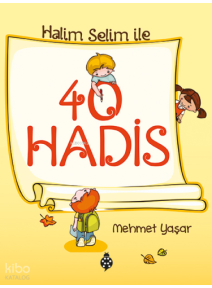 Halim Selim ile 40 Hadis 