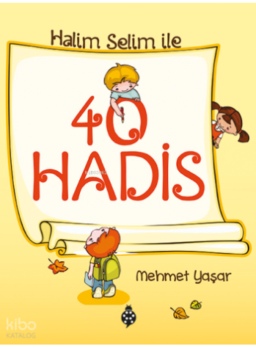 Halim Selim ile 40 Hadis 