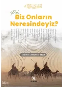 Peki Biz Onların Neresindeyiz?