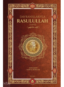 Davranışlarıyla Rasulullah ﷺ (Ciltli)