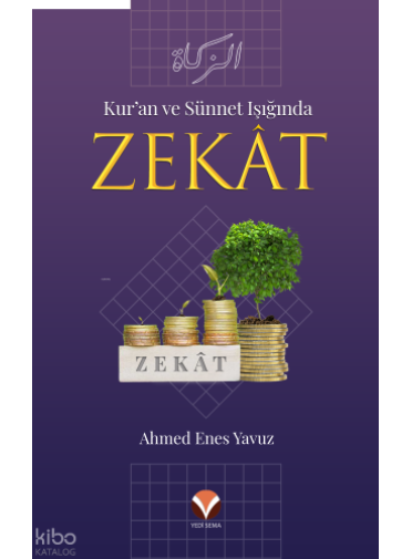 Kur'an ve Sünnet Işığında Zekat Kur'an ve Sünnet Işığında Zekat