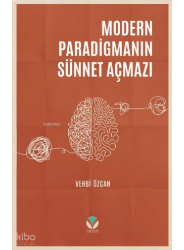Modern Paradigmanın Sünnet Açmazı