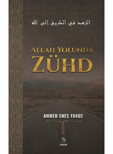 Allah Yolunda Zühd Allah Yolunda Zühd