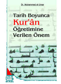 Tarih Boyunca Kur'an Öğretimine Verilen Önem