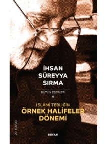 İslami Tebliğin Örnek Halifeler Dönemi