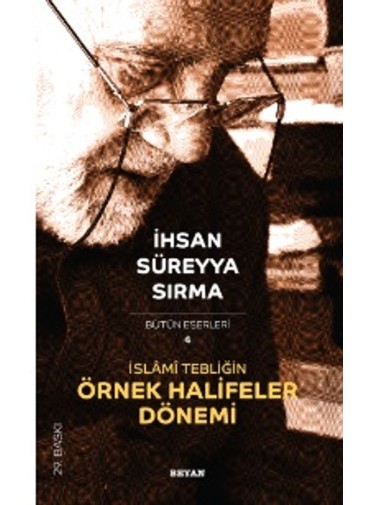 İslami Tebliğin Örnek Halifeler Dönemi