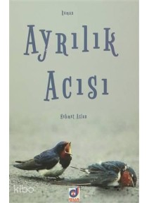Ayrılık Acısı Ayrılık Acısı