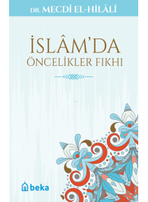 İslamda Öncelikler Fıkhı