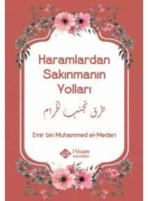 Haramlardan Sakınmanın Yolları