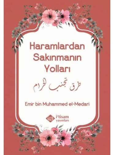 Haramlardan Sakınmanın Yolları