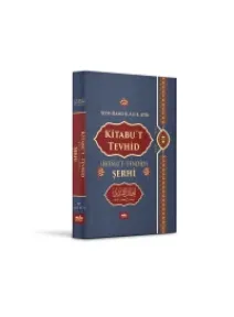 Kitabu't Tevhid (İbtalu't - Tendid) Şerhi