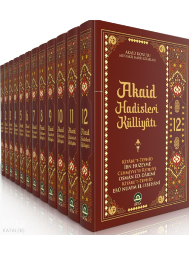 Akaid Hadisleri Küliyatı – 12 Cilt Takım Akaid Hadisleri Küliyatı – 12 Cilt Takım