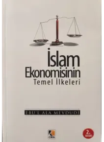 İslam Ekonomisinin Temel İlkeleri