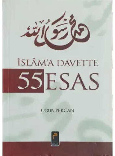 İslama Davette  55 Esas