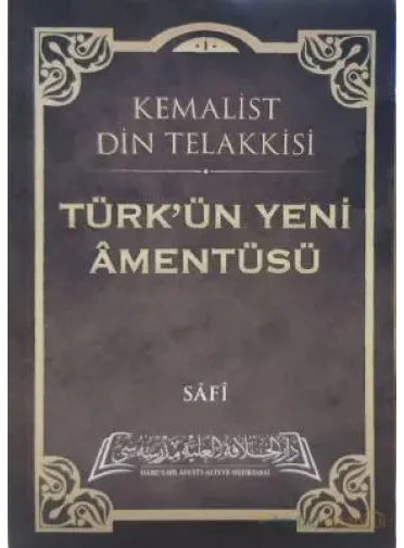 Türk`ün Yeni Amentüsü (Kemalist Din Telakkisi)