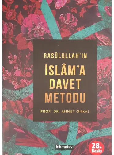 Rasulullahın İslama Davet Metodu