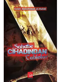 Sahabe Cihadından Tablolar