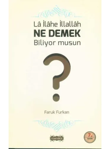 La İlahe İllallah Ne Demek Biliyor musun