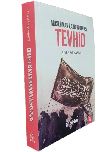 Müslüman Kadının Davası Tevhid