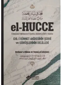 El Hucce (2 Cilt Takım) Ehli Sünnet Akidesinin Şerhi ve Görüşlerinin Delilleri