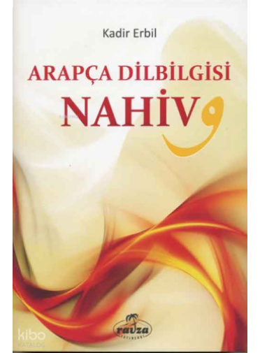 Arapça Dilbilgisi - Nahiv Arapça Dilbilgisi - Nahiv