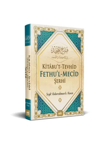 Kitabut Tevhid Fethul Mecid Şerhi 