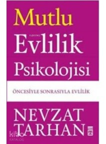 Mutlu Evlilik Psikolojisi Mutlu Evlilik Psikolojisi