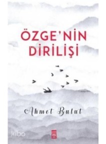 Özgenin Dirilişi