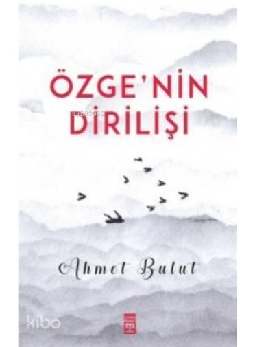 Özgenin Dirilişi