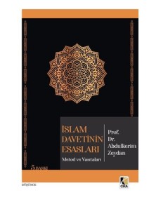 İSLAM DAVETİNİN ESASLARI İSLAM DAVETİNİN ESASLARI