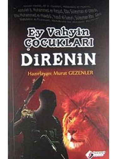 Ey Vahyin Çocukları Direnin